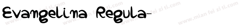 Evangelina Regula字体转换